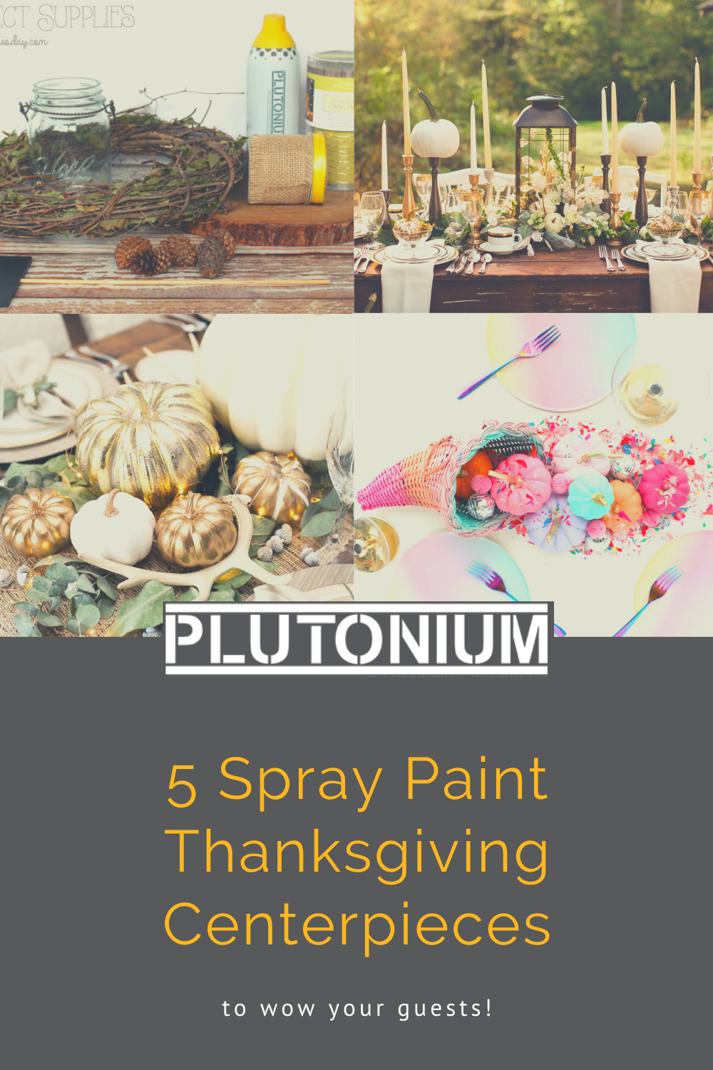 5 Spray Paint Thanksgiving Centerpieces to Wow Your Guests